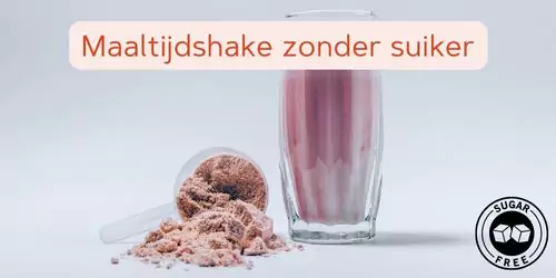 de beste maaltijdshakes zonder suiker